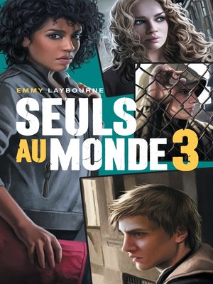 cover image of Seuls au monde--Tome 3